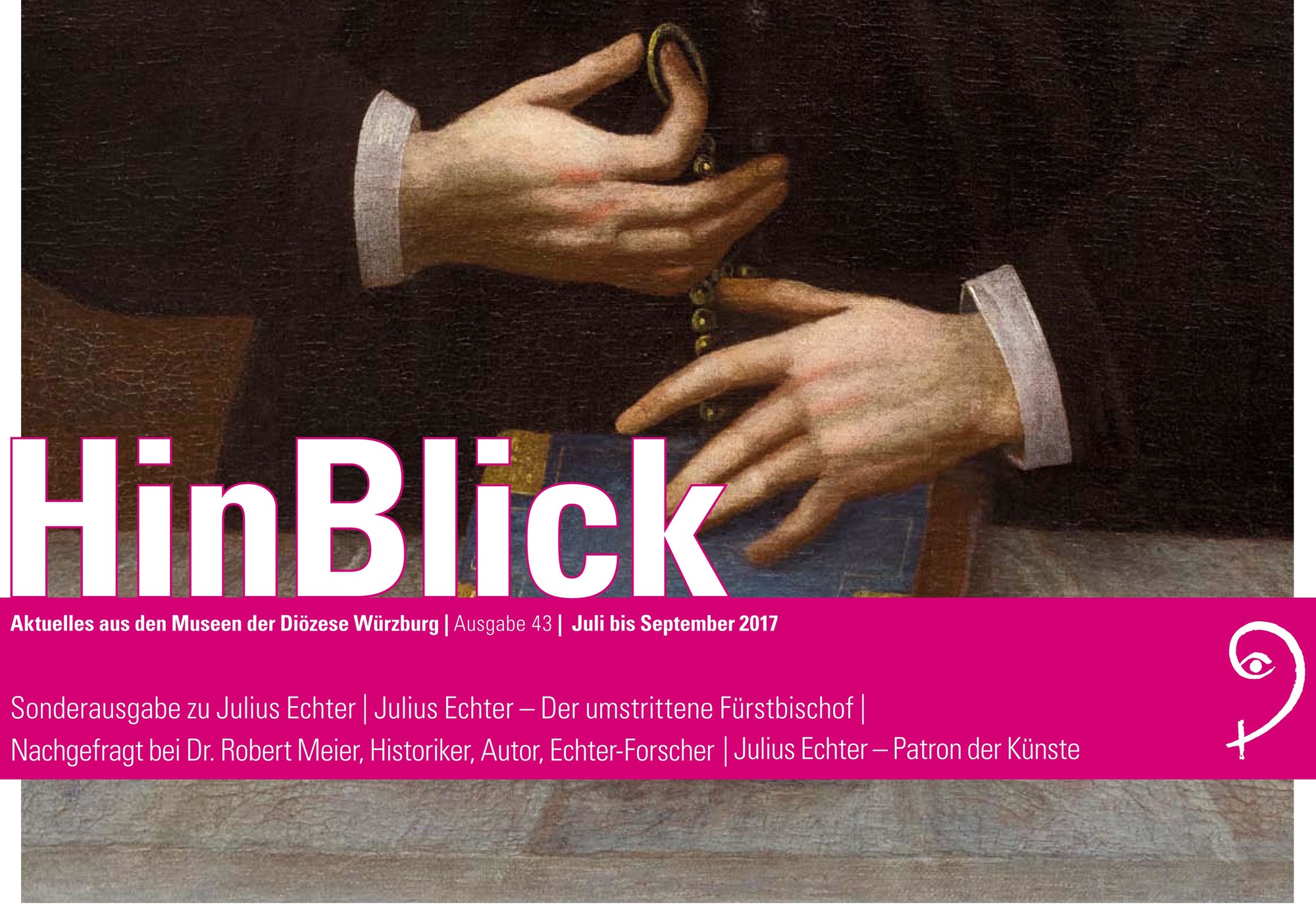 Neue Ausgabe der Museumszeitung „HinBlick“ über Julius Echter